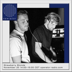 Strawberry Blonde - 20th November 2020 | Operator