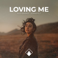 Alex Brandt & Sönnefelt - Loving Me
