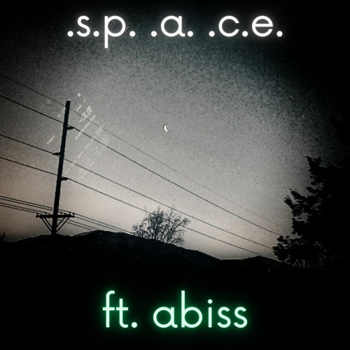 .s.p. .a. .c.e. ft. abiss V.1