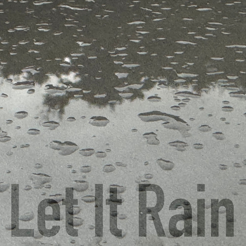 Let It Rain