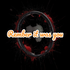 "Remember It Was You" Master wav