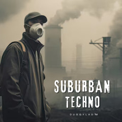 Suburban Techno