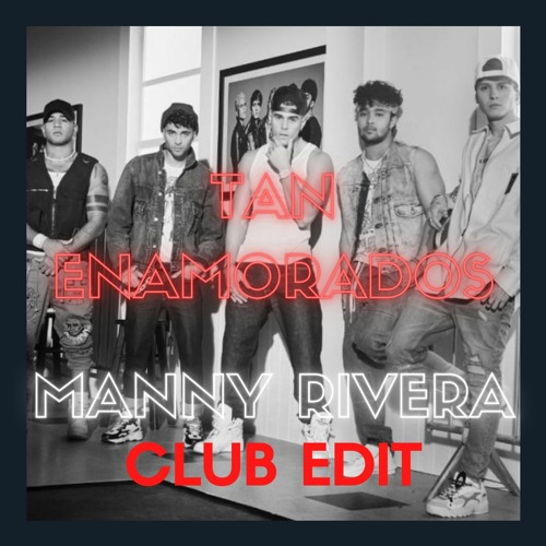 Stream CNCO - Tan Enamorados (Manny Rivera Club Edit) DESCARGA GRATIS by  mannyriveradj | Listen online for free on SoundCloud