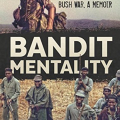 [READ] EBOOK 📝 Bandit Mentality: Hunting Insurgents in the Rhodesian Bush War. A Mem