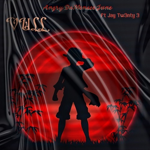 VULL (ft JAY TW3NTY 3[PROD.TRIGGER x ANGRY]).mp3
