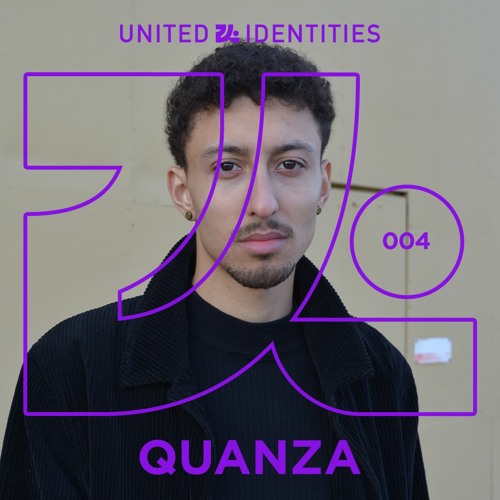 QUANZA - United Identities Podcast 004