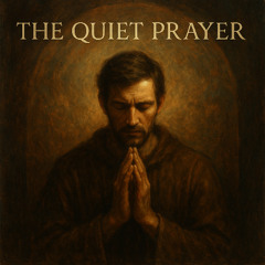The Quiet Prayer