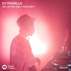 DJ Travella - 08 Février 2024