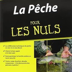 [Downl0ad_PDF] La Pêche Pour les nuls *  Vincent Lalu (Author),  FOR ANY DEVICE