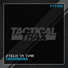 Felix Da Funk - Tarambana OUT NOW