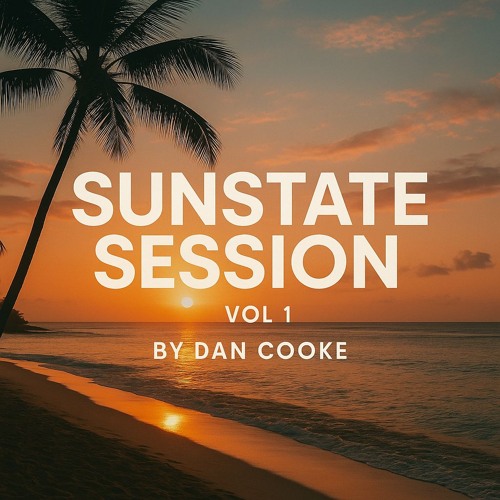 SUNSTATE SESSION // VOLUME 1