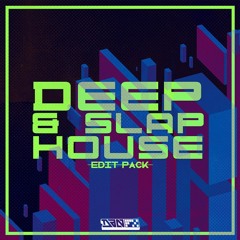 DEEP & SLAP HOUSE EDIT PACK [HYPEDDIT DEEP HOUSE #5]