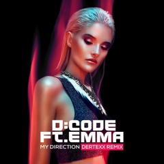 D - Code Feat. EMMA - My Direction (DXX Hard Bass Mix)