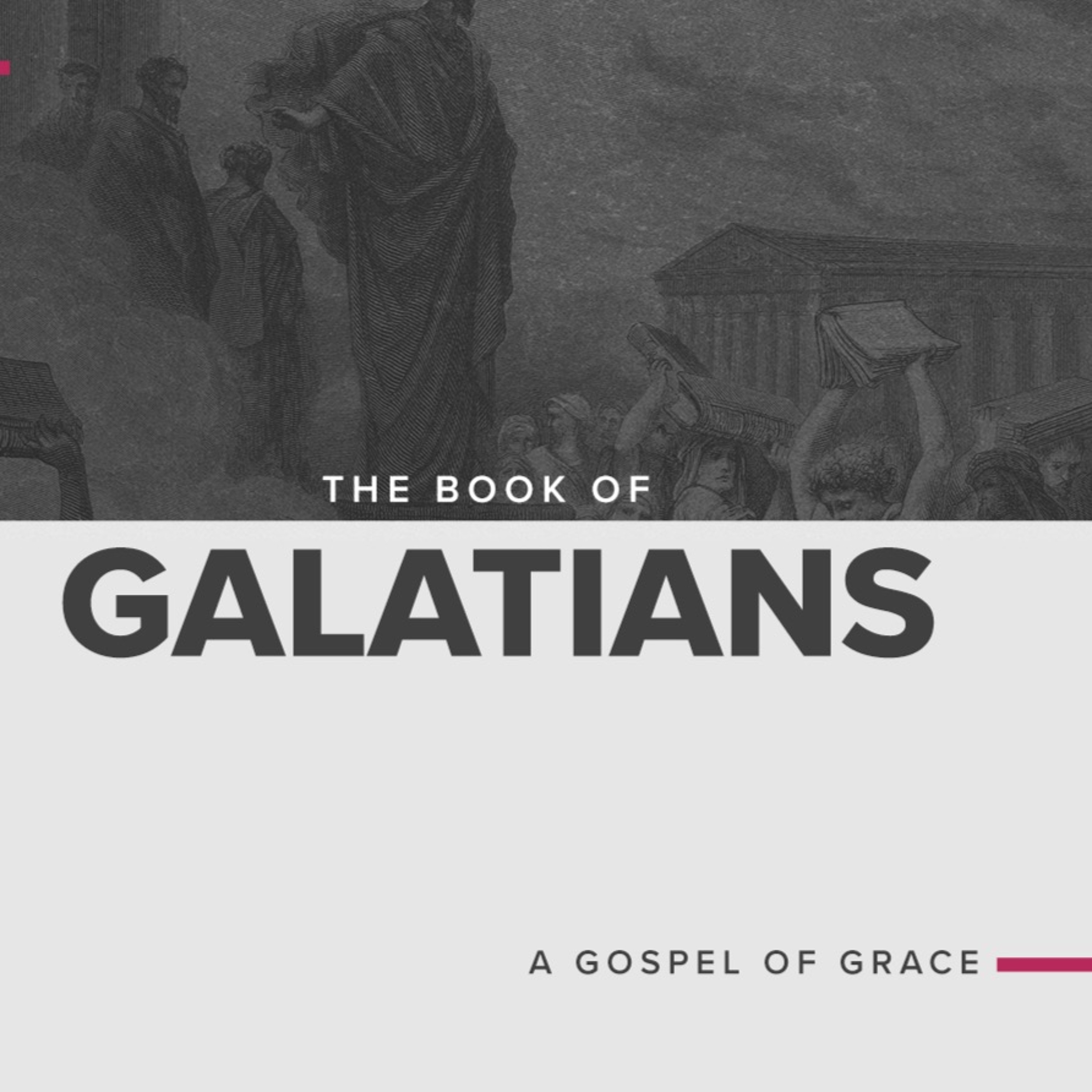 Rescued From & Rescued For // Galatians Week 1 // 2.24.22 episode artwork