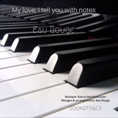 My love, I tell you with notes