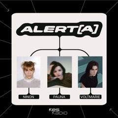 ALERT[A] #1 w/ ninon, PAUNA, VOLTMARIE