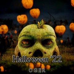 OGER - Halloween '22 [Tracklist in Desc.]
