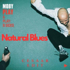 Moby - Natural Blues (Cesaar Edit) - FREE DOWNLOAD