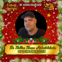 De Lekkere Lompe Adventskalender 2024 Day 24 - Error In the System