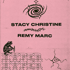 HYPER x KCHUNG EP#6: Stacy Christine, Remy Marc