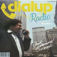 Dial–Up Radio Vol. 8