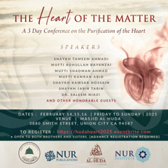 The Sins of Lust & Its Detrimental Effect on One's Heart - Shaykh Tameem Ahmadi 2-15-25