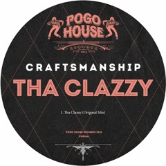 PREMIERE: Craftsmanship - Tha Clazzy [Pogo House Records]