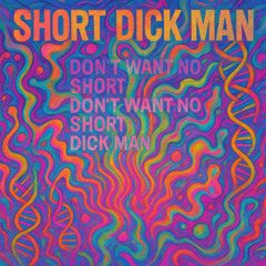 Short Dick Man (MASSET Remix)