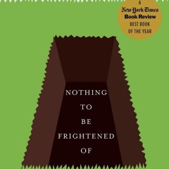 ❤ PDF Read Online ❤ Nothing to Be Frightened Of: A Memoir kindle
