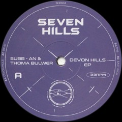 A1. Subb-an x Thoma Bulwer - Devon Hills (Seven Hills)