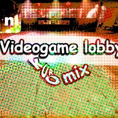 Videogame Lobby Kur0 Mix