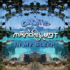MANDELbot - In My Sleep