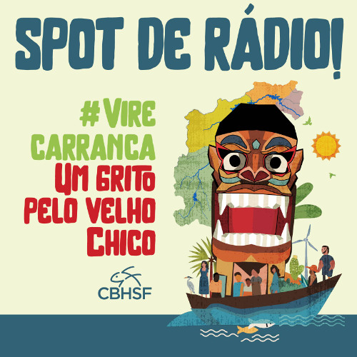 Spot - 'Vire Carranca 2025: Um grito pelo Velho Chico'