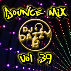 BOUNCE MIX VOL 39  - UK Bounce / Donk Mix
