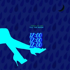 Till The Noon ( NOBADAYS x NO1-NOAH )