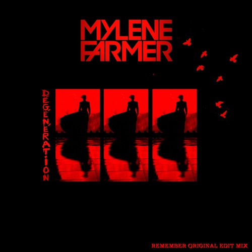 Mylène Farmer - Dégénération (Remember Original Edit Mix) By Younos
