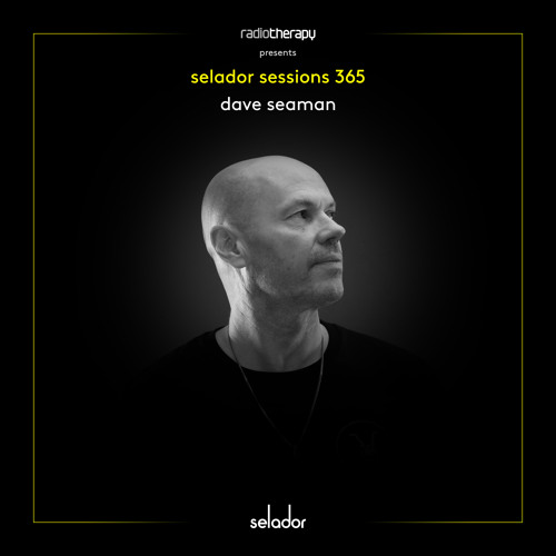 Selador Sessions 369 | Dave Seaman's Radio Therapy