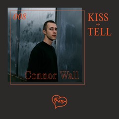 Kiss + Tell Invites: Connor Wall