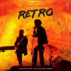 Retro | Ranjit Bawa