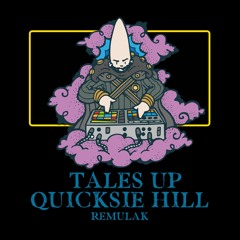Remulak - Tales Up Quicksie Hill