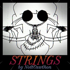 (old) Strings V1~ BY NOTTCAWTHON