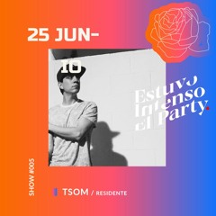 Estuvo Intenso El Party Con TSOM 005