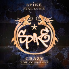 Crazy for Your Love (2024 Version) [feat. Luniz]