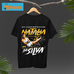 Natalia Silva Ufc Flyweight Division Head Kick Shirt