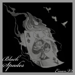 EMAN.V2 - BLACK SPADES(prod: friedasian)