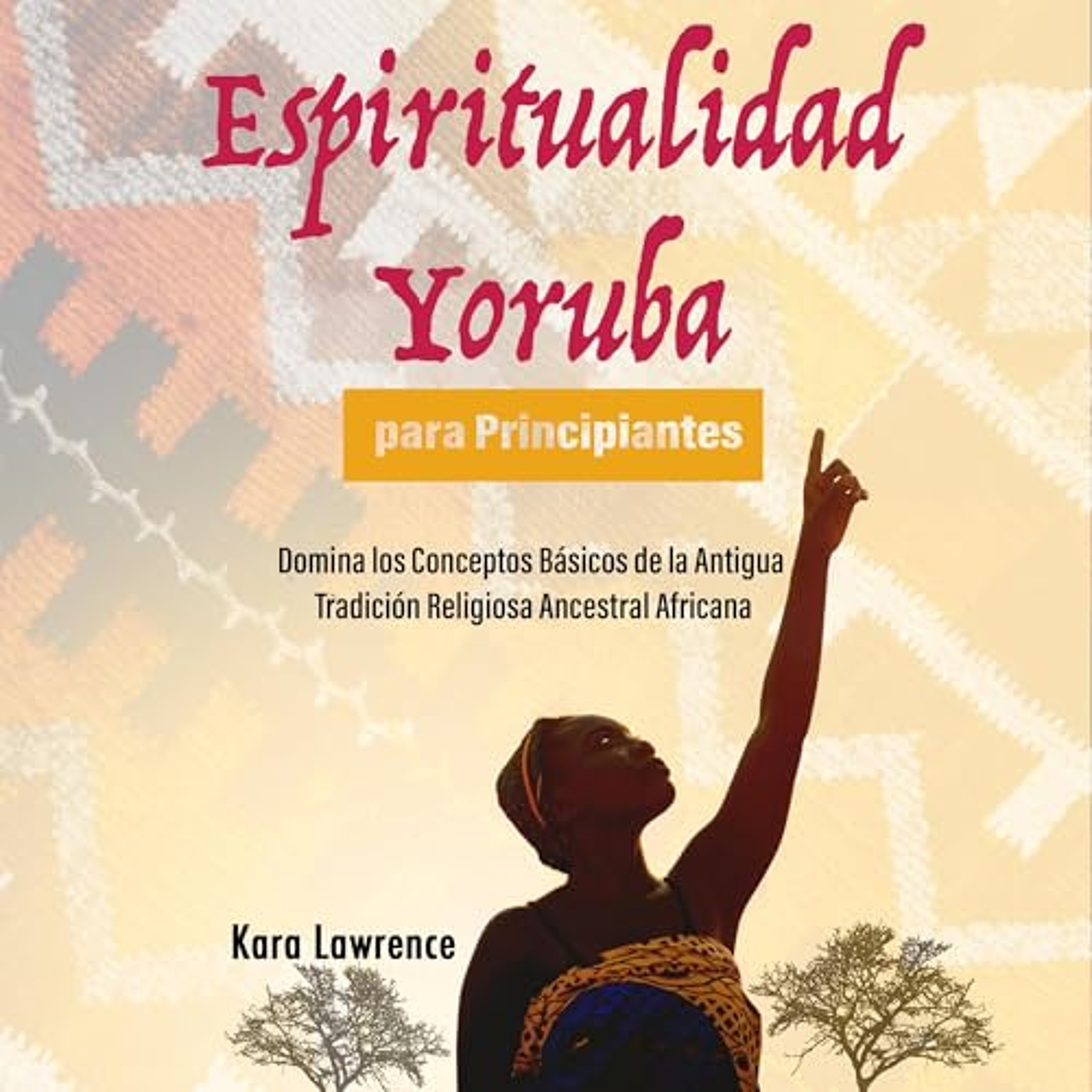 Espiritualidad Yoruba para Principiantes [Yoruba Spirituality for Beginners] (Audiolibro) | Prueba Gratis