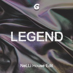 Legend (NeLLi House Edit)