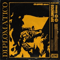 Major Lazer Ft. Guaynaa - Diplomatico (DUANO Remix)
