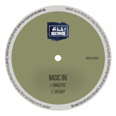 PREMIERE: Basic 96 - Delight