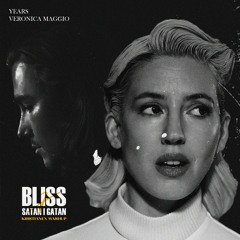 Years vs Veronica Maggio - Bliss x Satan I Gatan (Kristianex Mashup) [FREE DL]